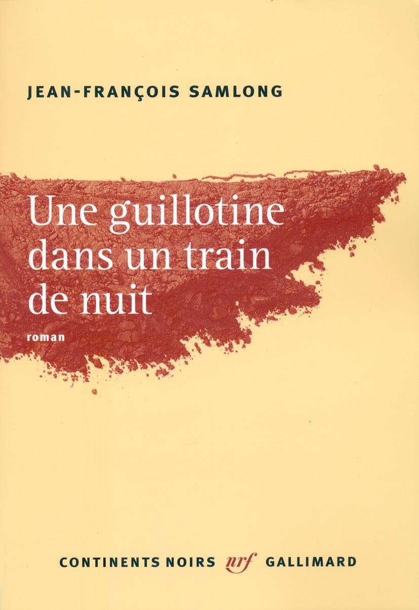 J. UNE GUILLOTINE DANS UN TRAIN DE NUIT (2012)