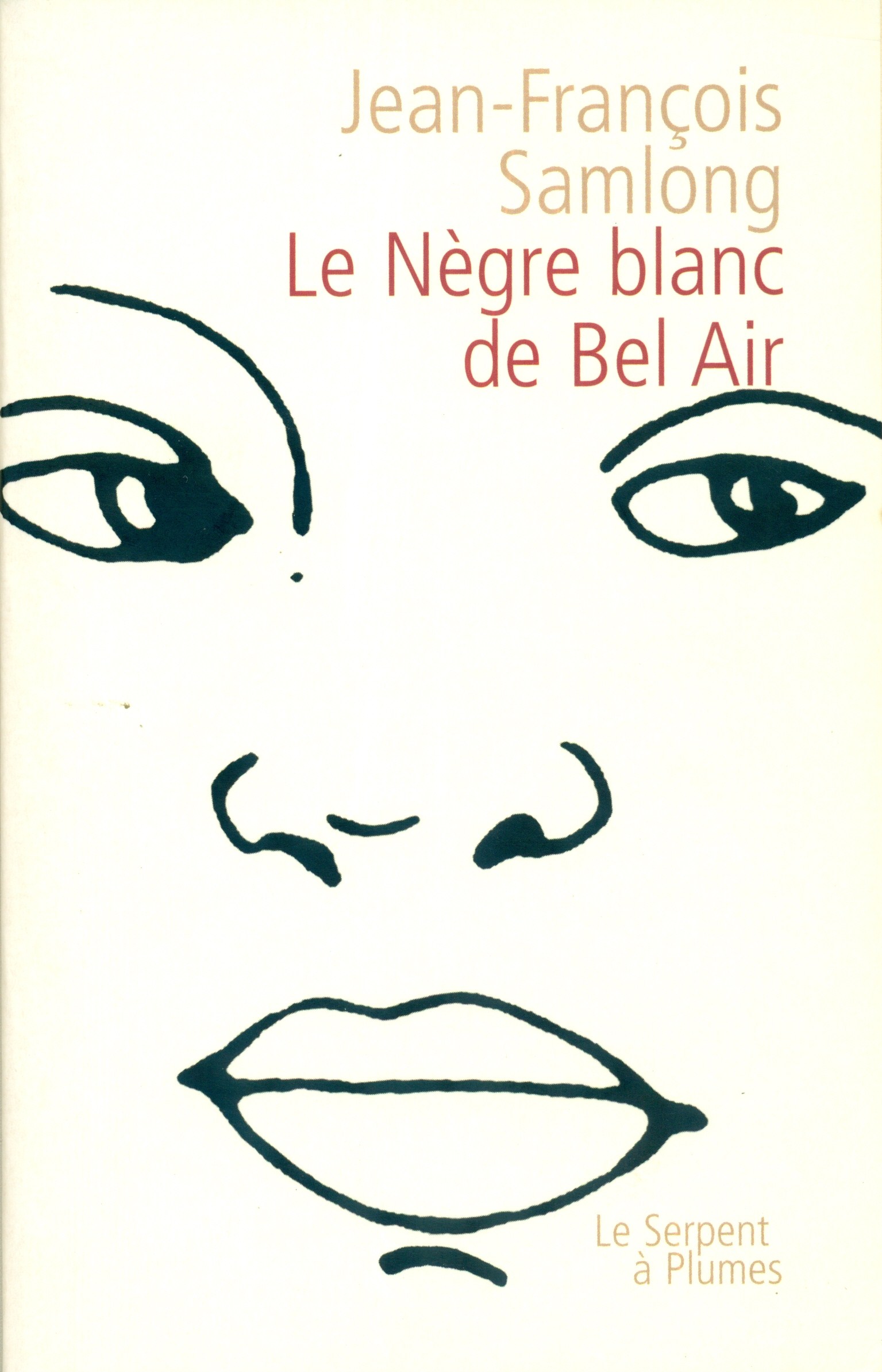 H. LE NÈGRE BLANC DE BEL AIR (2002)
